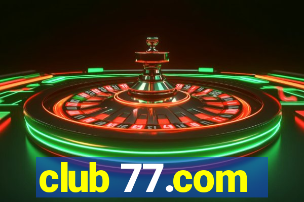 club 77.com